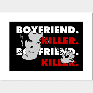 Boyfriend. Killer. Posters and Art